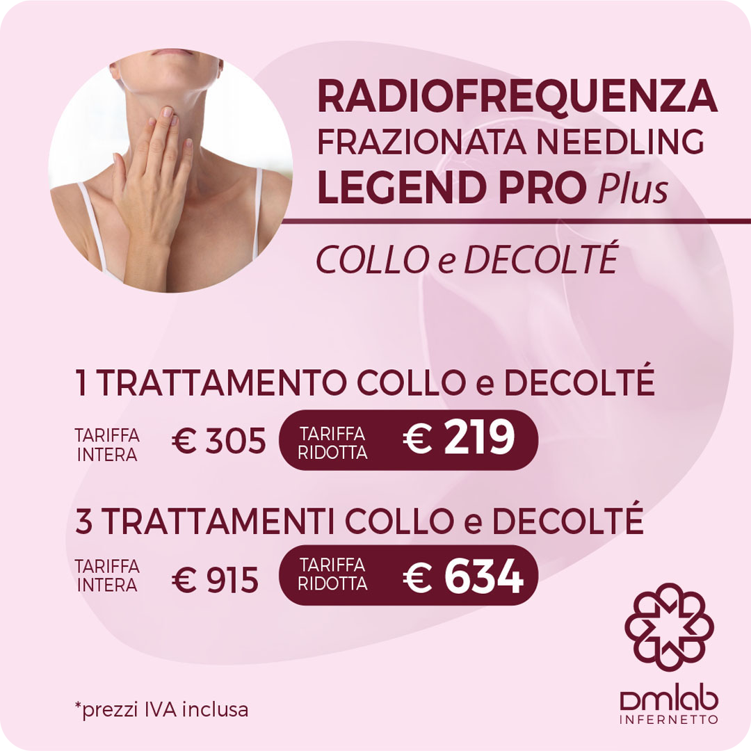 Radiofrequenza Frazionata Needling Legend Pro Plus – Collo e Decoltè