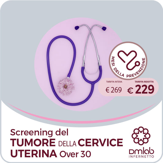 Screening del tumore della cervice uterina – OVER 30